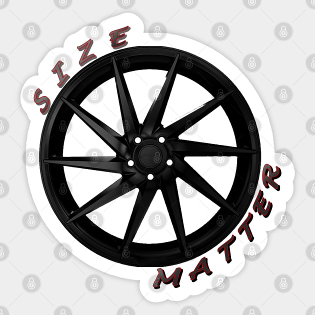 Size Matter, Wheel Type 6 Sticker by CarEnthusast